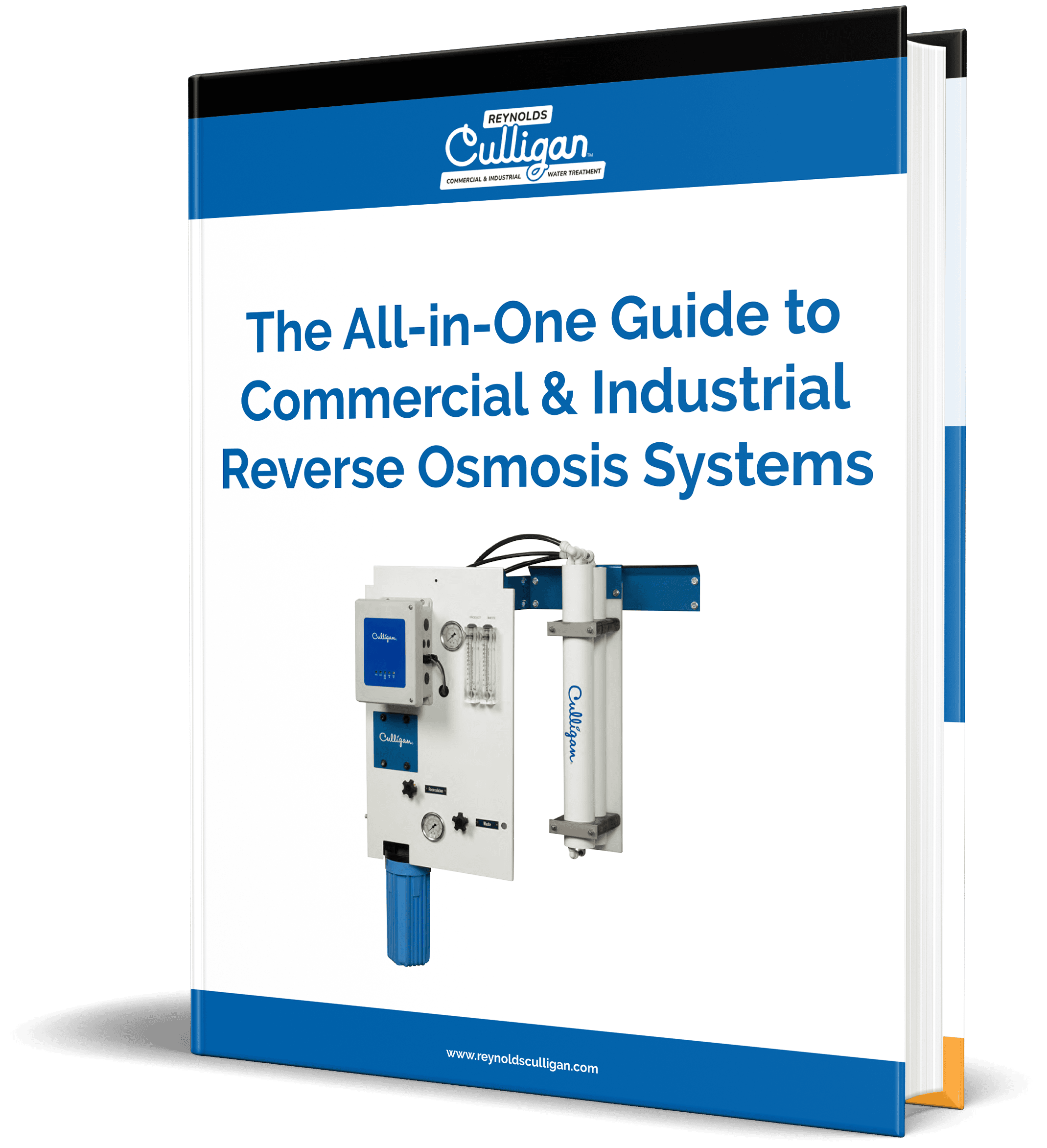 The All-in-One Guide to Commercial & Industrial Reverse Osmosis Systems The All-in-One Guide to Commercial & Industrial Reverse Osmosis Systems